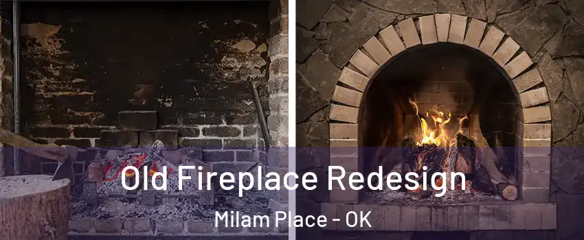 Old Fireplace Redesign Milam Place - OK