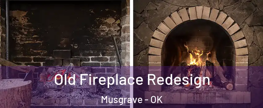 Old Fireplace Redesign Musgrave - OK