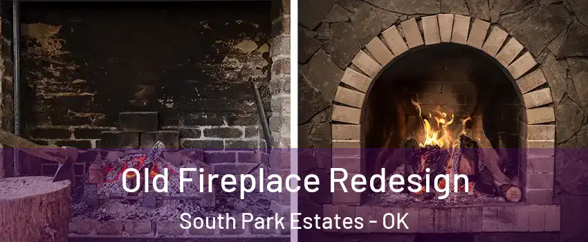 Old Fireplace Redesign South Park Estates - OK