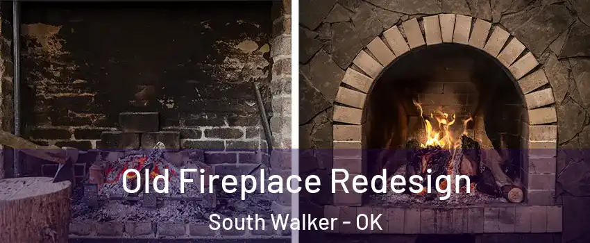 Old Fireplace Redesign South Walker - OK