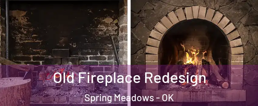 Old Fireplace Redesign Spring Meadows - OK