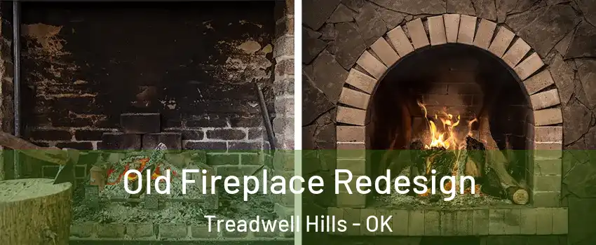 Old Fireplace Redesign Treadwell Hills - OK