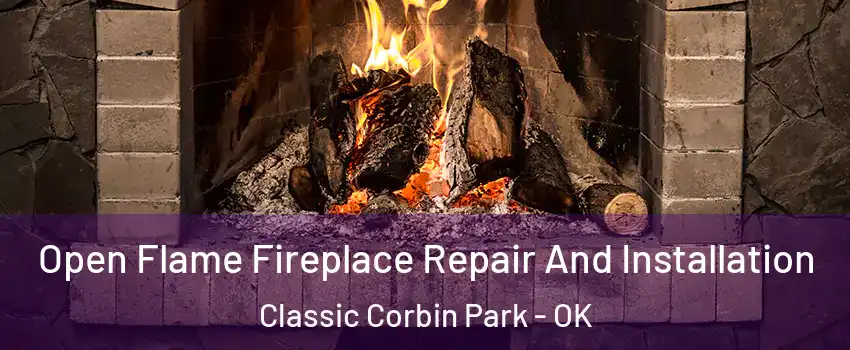Open Flame Fireplace Repair And Installation Classic Corbin Park - OK