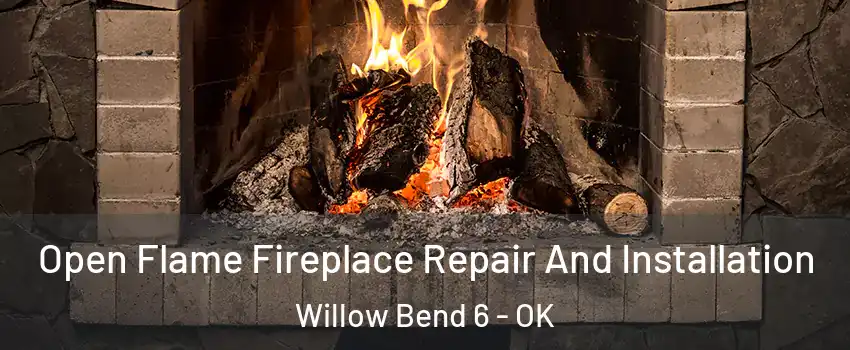Open Flame Fireplace Repair And Installation Willow Bend 6 - OK