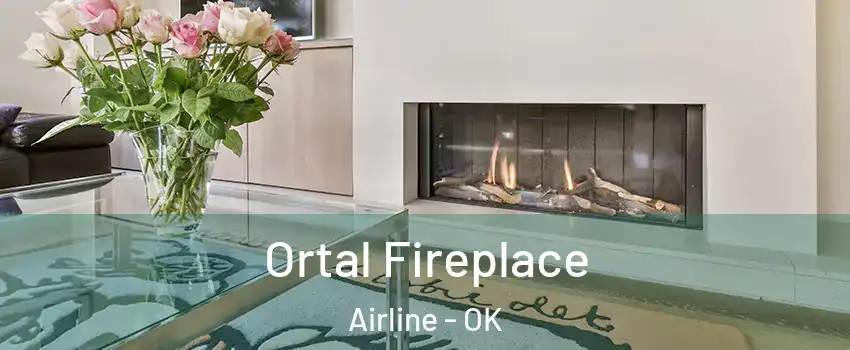 Ortal Fireplace Airline - OK