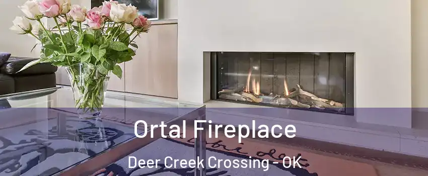 Ortal Fireplace Deer Creek Crossing - OK