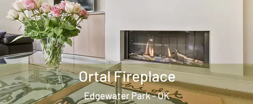 Ortal Fireplace Edgewater Park - OK