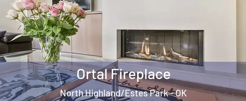 Ortal Fireplace North Highland/Estes Park - OK