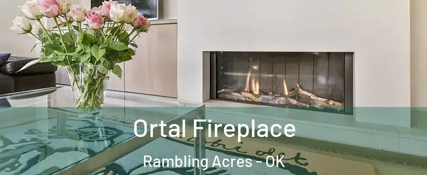 Ortal Fireplace Rambling Acres - OK