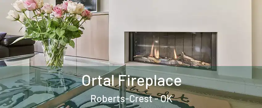 Ortal Fireplace Roberts-Crest - OK