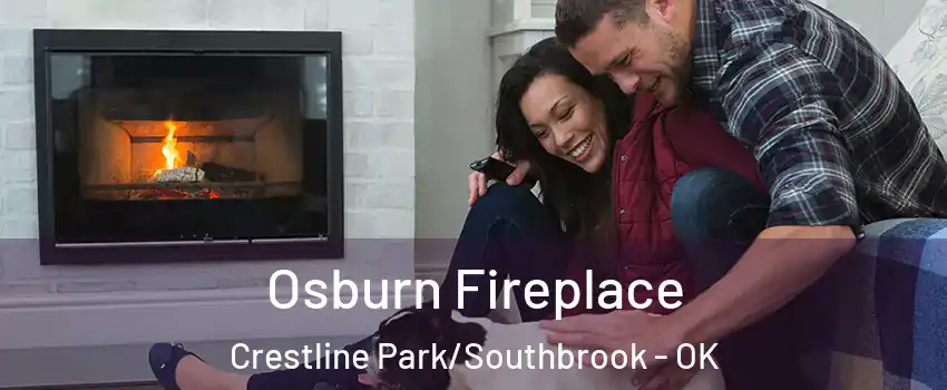 Osburn Fireplace Crestline Park/Southbrook - OK