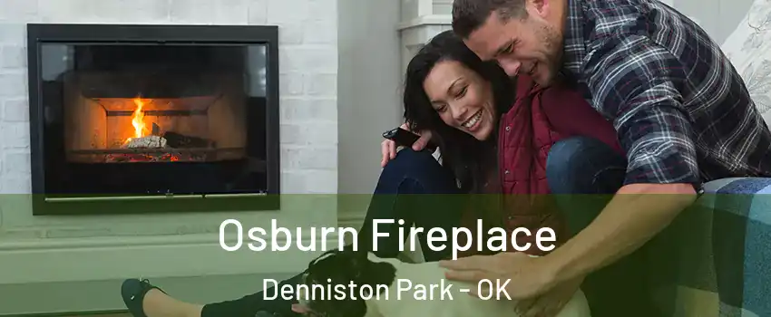 Osburn Fireplace Denniston Park - OK