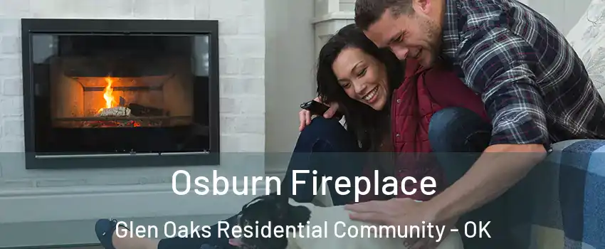 Osburn Fireplace Glen Oaks Residential Community - OK