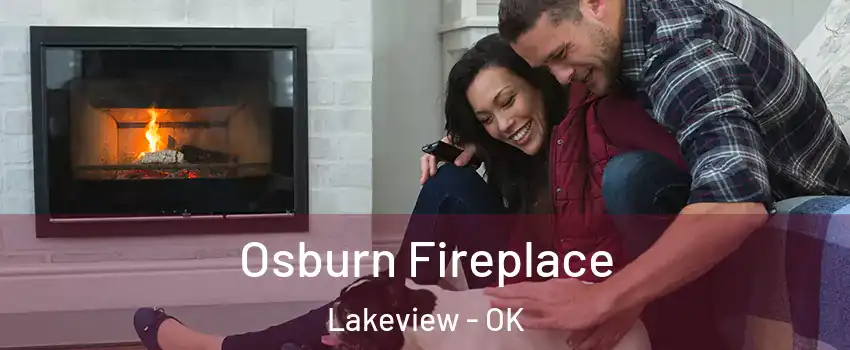 Osburn Fireplace Lakeview - OK
