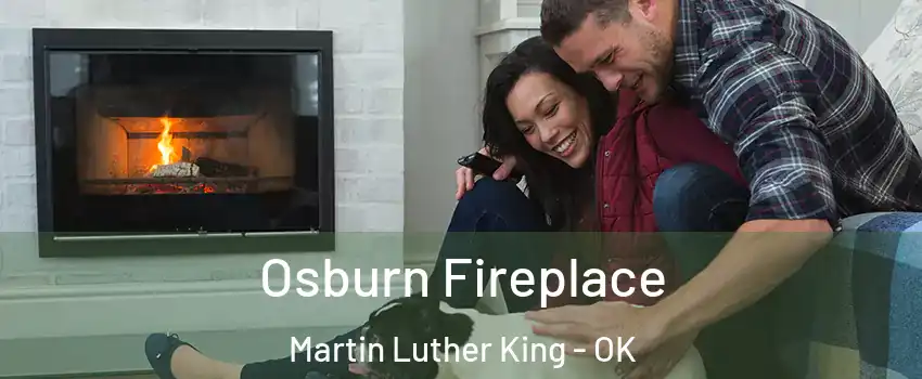 Osburn Fireplace Martin Luther King - OK