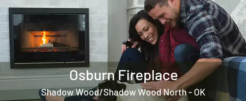 Osburn Fireplace Shadow Wood/Shadow Wood North - OK