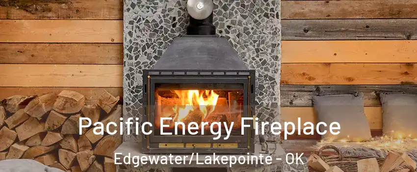 Pacific Energy Fireplace Edgewater/Lakepointe - OK