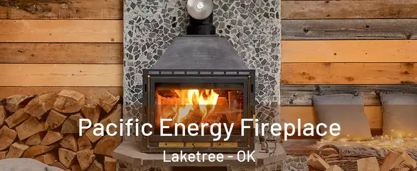 Pacific Energy Fireplace Laketree - OK