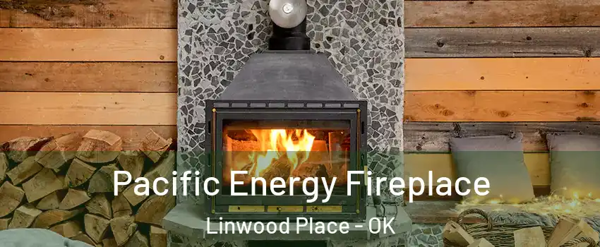Pacific Energy Fireplace Linwood Place - OK