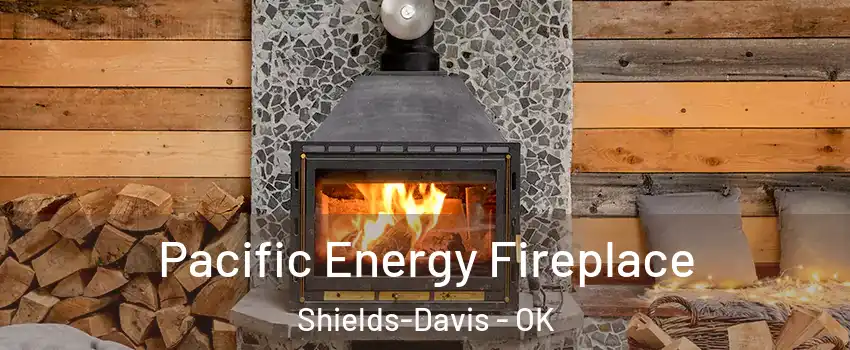 Pacific Energy Fireplace Shields-Davis - OK