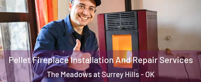 Pellet Fireplace Installation And Repair Services The Meadows at Surrey Hills - OK