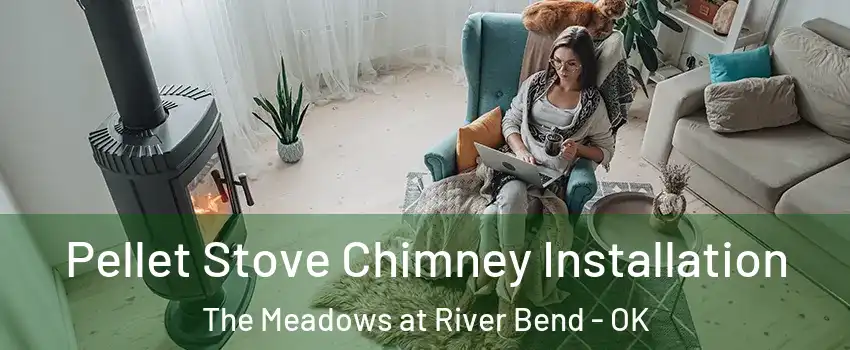 Pellet Stove Chimney Installation The Meadows at River Bend - OK