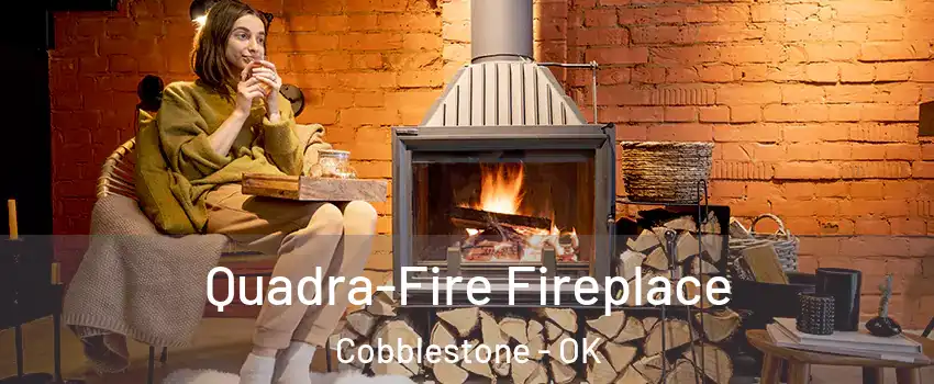 Quadra-Fire Fireplace Cobblestone - OK