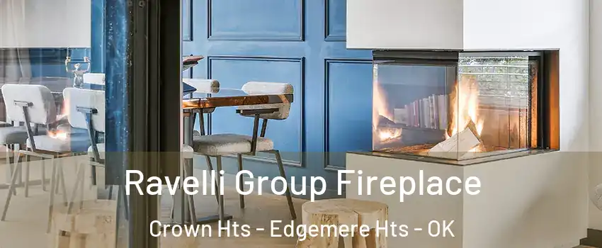 Ravelli Group Fireplace Crown Hts - Edgemere Hts - OK