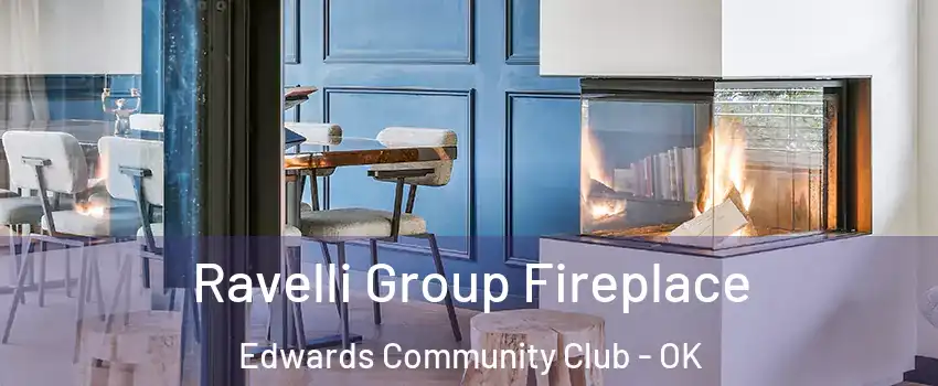 Ravelli Group Fireplace Edwards Community Club - OK