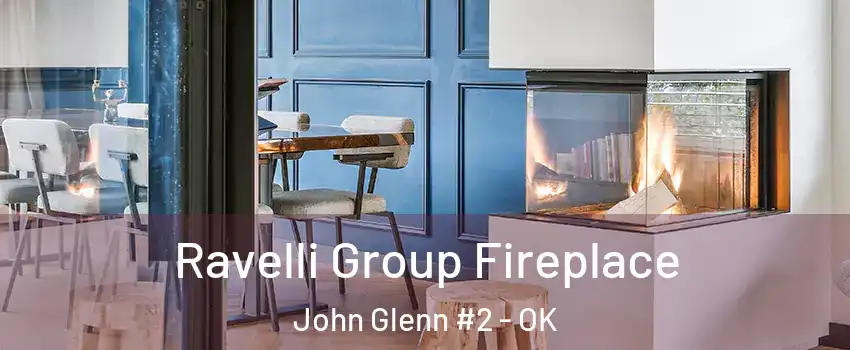 Ravelli Group Fireplace John Glenn #2 - OK