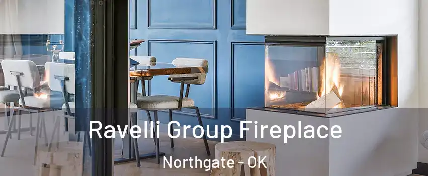 Ravelli Group Fireplace Northgate - OK