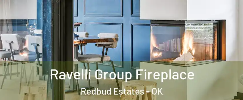Ravelli Group Fireplace Redbud Estates - OK