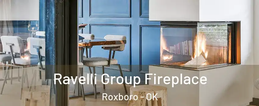 Ravelli Group Fireplace Roxboro - OK