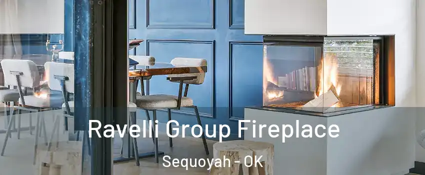 Ravelli Group Fireplace Sequoyah - OK