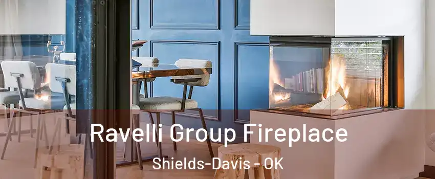 Ravelli Group Fireplace Shields-Davis - OK