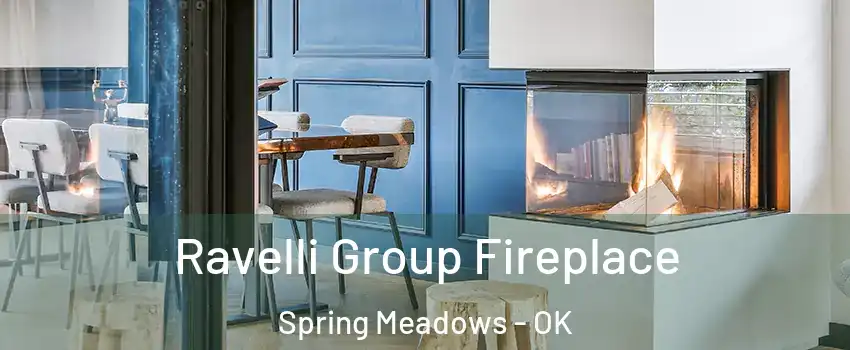 Ravelli Group Fireplace Spring Meadows - OK