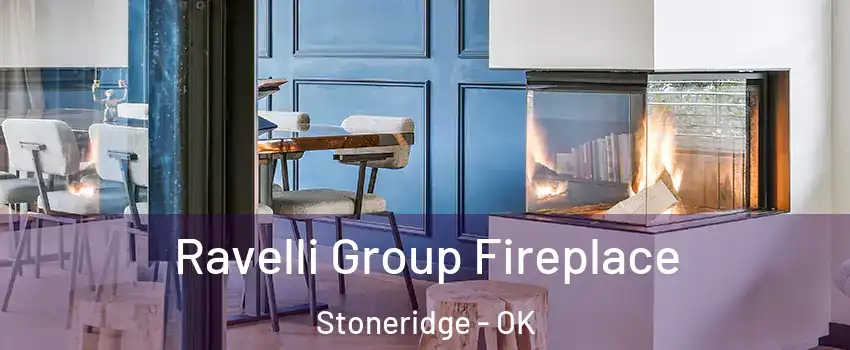 Ravelli Group Fireplace Stoneridge - OK