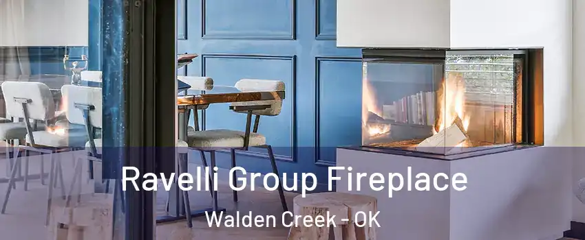 Ravelli Group Fireplace Walden Creek - OK