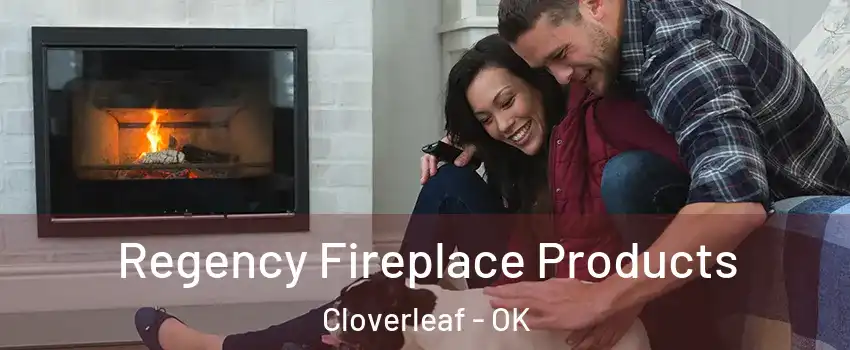 Regency Fireplace Products Cloverleaf - OK