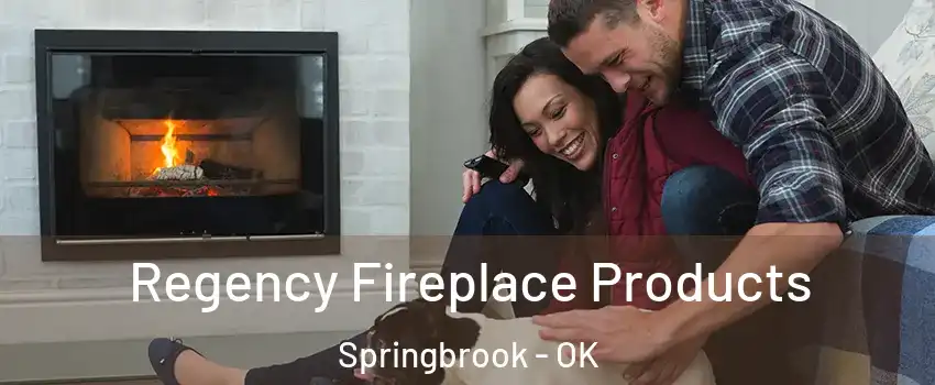 Regency Fireplace Products Springbrook - OK