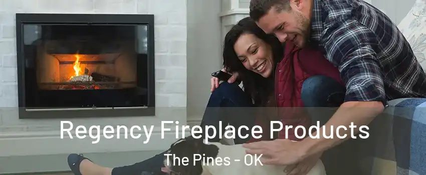 Regency Fireplace Products The Pines - OK