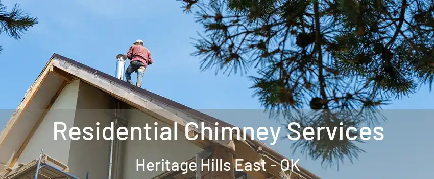 Residential Chimney Services Heritage Hills East - OK