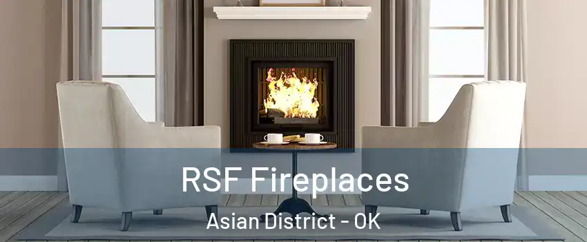 RSF Fireplaces Asian District - OK