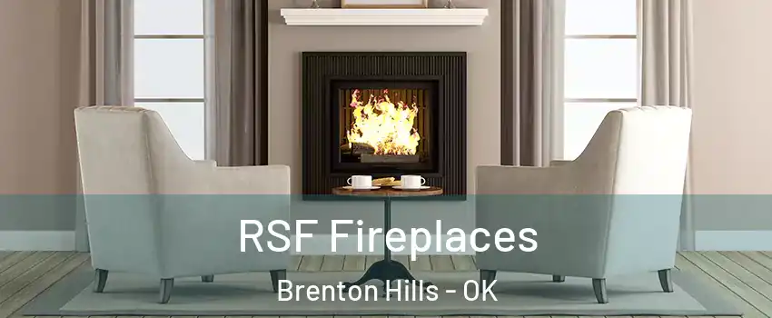 RSF Fireplaces Brenton Hills - OK