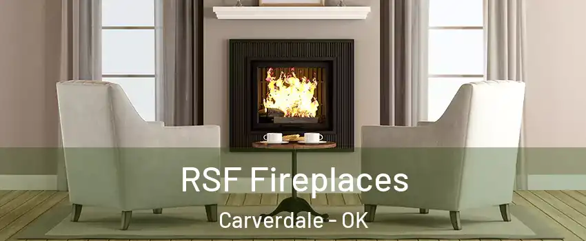 RSF Fireplaces Carverdale - OK