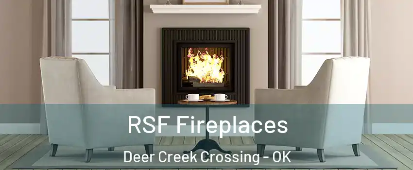 RSF Fireplaces Deer Creek Crossing - OK