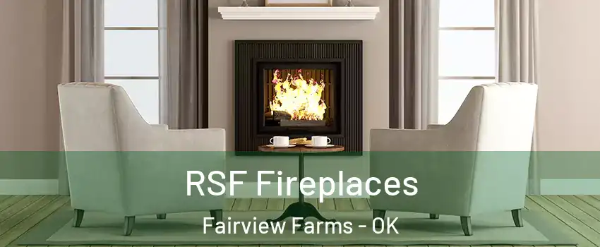 RSF Fireplaces Fairview Farms - OK