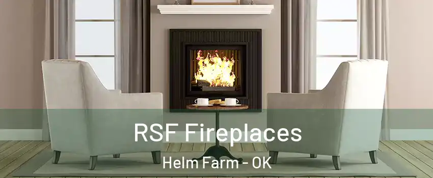 RSF Fireplaces Helm Farm - OK