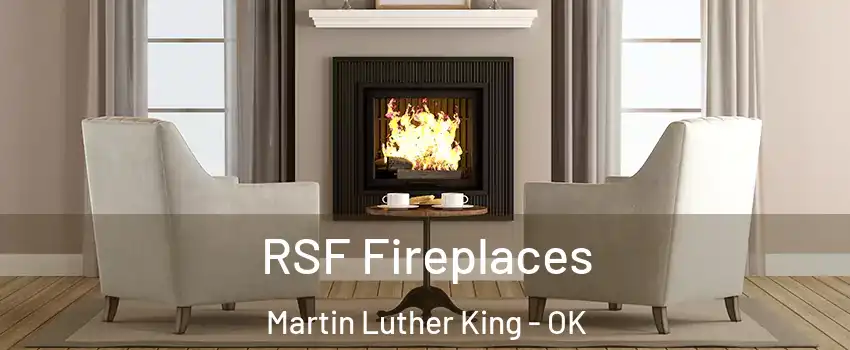 RSF Fireplaces Martin Luther King - OK