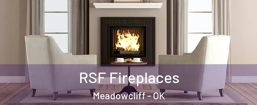 RSF Fireplaces Meadowcliff - OK